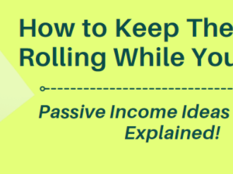 How to Keep Money Rolling While You Sleep – 5 Ways Explained